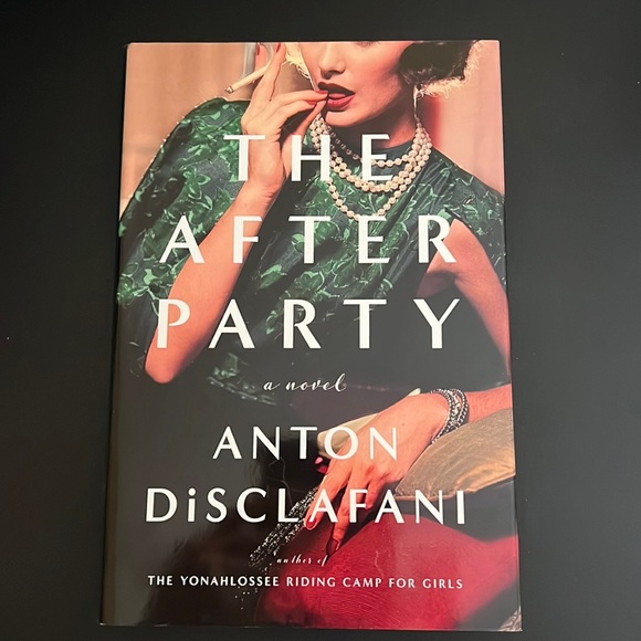 The After Party: A Novel Anton DiSclafani - Picture 1 of 2